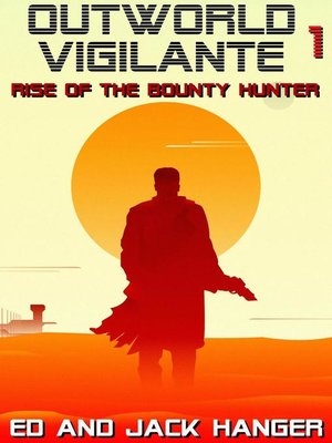 cover image of Rise of the Bounty Hunter--Outworld Vigilante Book One